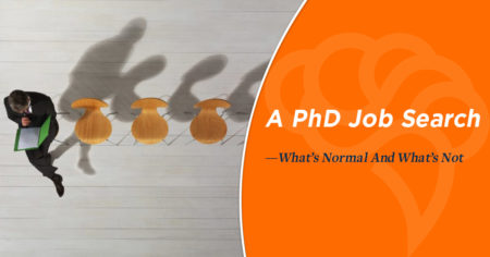 A PhD Job Search—What’s Normal And What’s Not