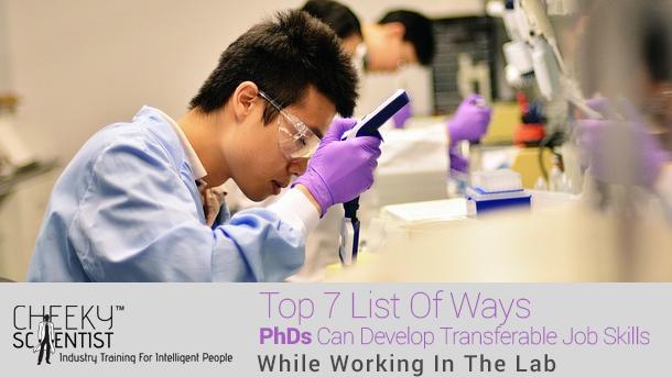 top list of transferable skills | Cheeky Scientist | working in a laboratory