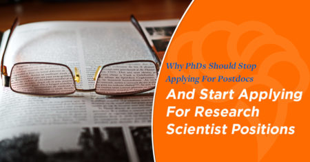 Why PhDs Should Stop Applying For Postdocs And Start Applying For Research Scientist Positions