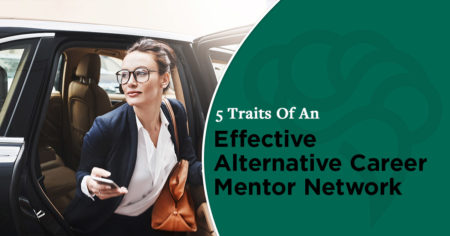 5 Traits Of An Effective Alternative Career Mentor Network