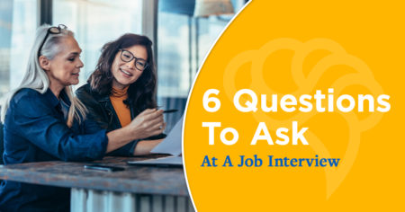 6 Questions To Ask At A Job Interview