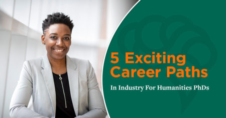 5 Exciting Career Paths In Industry For Humanities PhDs