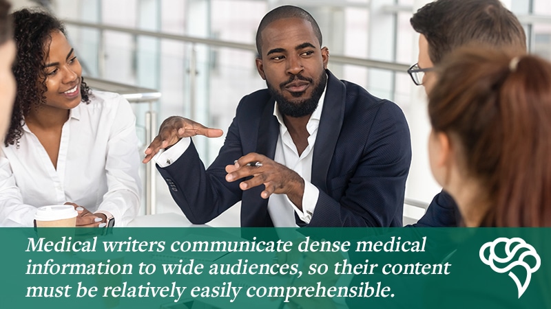 Medical writing requires communication skills to handle dense medical information