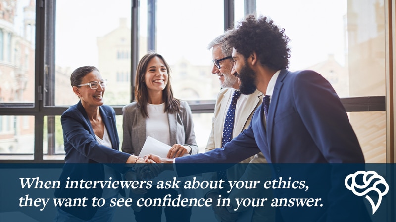 Job interviewers want to feel confident about your ethics