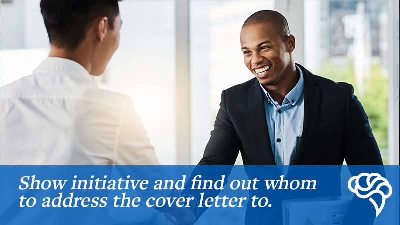 Find the person that should be addressed in your cover letter to show initiative