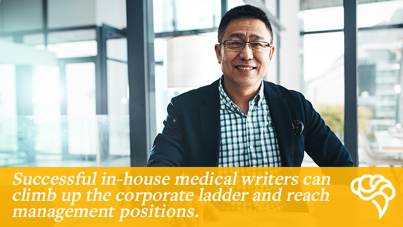 A medical writer has the skills to move into management positions
