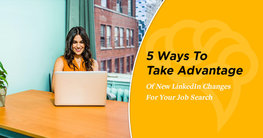 5 Ways To Take Advantage Of New LinkedIn Changes For Your Job Search. CheekyScientist.com