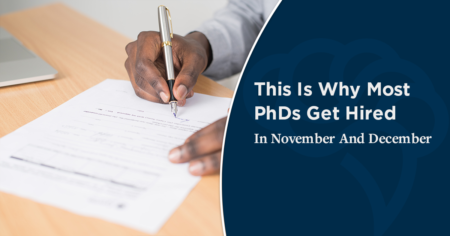 This Is Why Most PhDs Get Hired In November And December