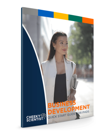 Business Development Quick Start Guide for PhDs