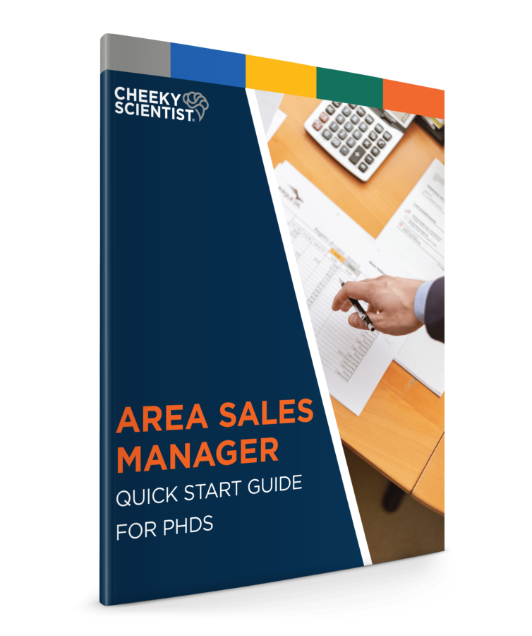 Area Sales Manager Quick Start Guide for PhDs