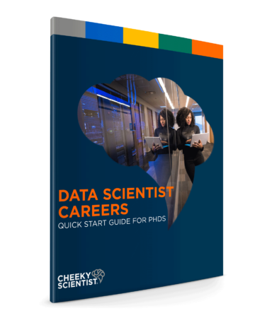 Data Scientist Quick Start Guide for PhDs