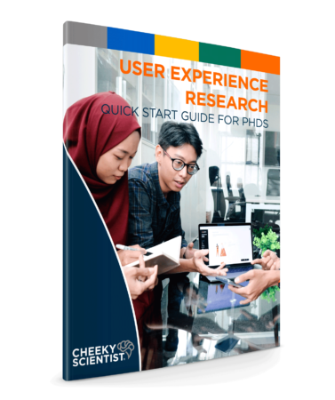 User Experience Research Quick Start Guide for PhDs