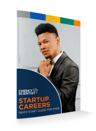 Startup Careers Quick Start Guide for PhDs