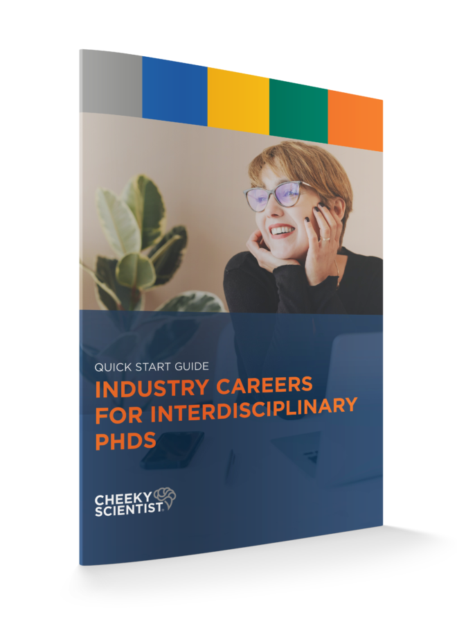 Industry Careers for Interdisciplinary PhDs Quick Start Guide