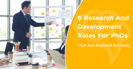 6 Research And Development Roles For PhDs (Not Just Research Scientist)